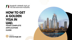 How to Get a Golden Visa in UAE